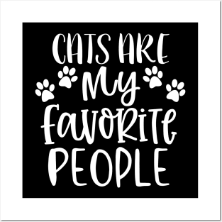 Cats Are My Favorite People. Cat Lover Gift. Posters and Art